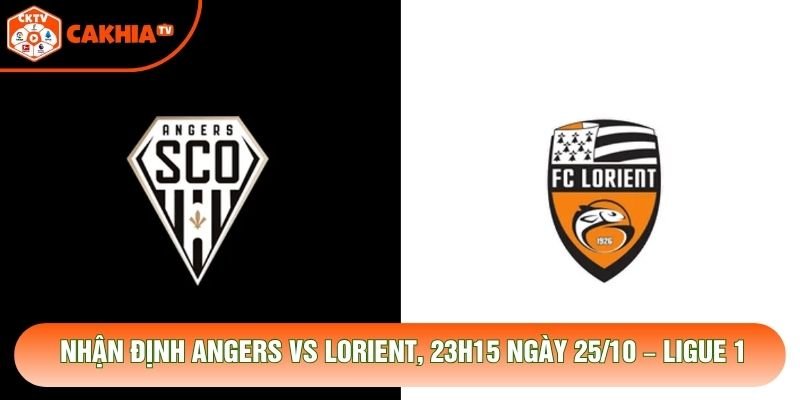 Nhận Định Angers Vs Lorient, 23h15 Ngày 25/10 – Ligue 1
