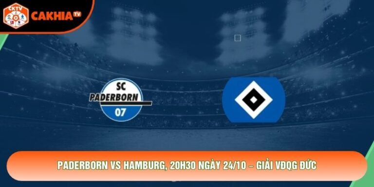 Paderborn Vs Hamburg, 20h30 Ngày 24/10 – Giải VĐQG Đức